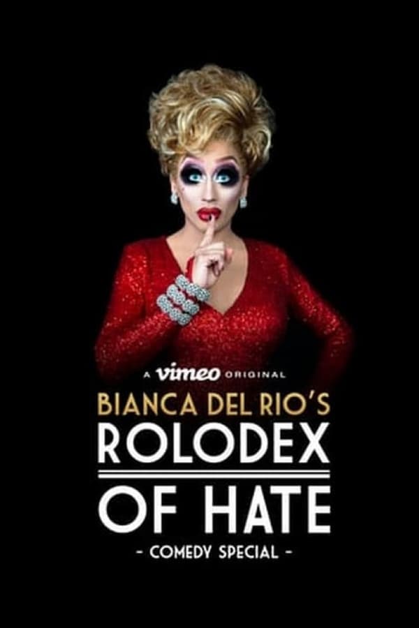 Cover of the movie Bianca Del Rio's Rolodex of Hate