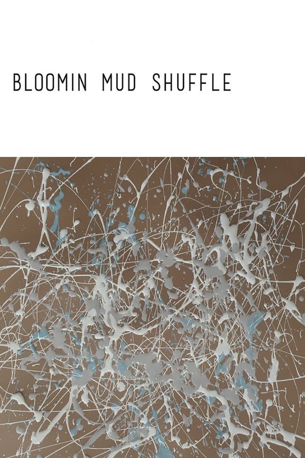 Cover of the movie Bloomin Mud Shuffle