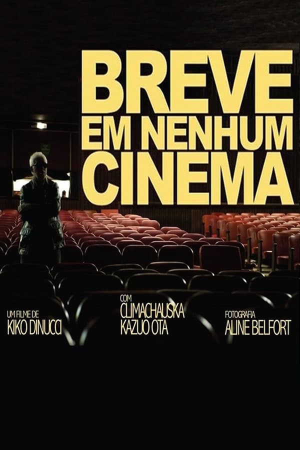 Cover of the movie Breve em Nenhum Cinema