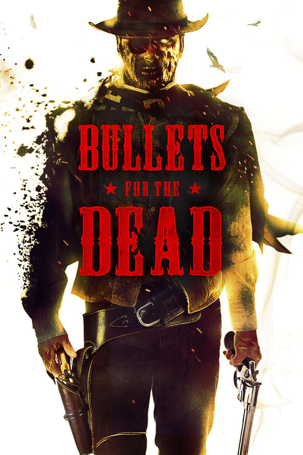 Cover of the movie Bullets for the Dead