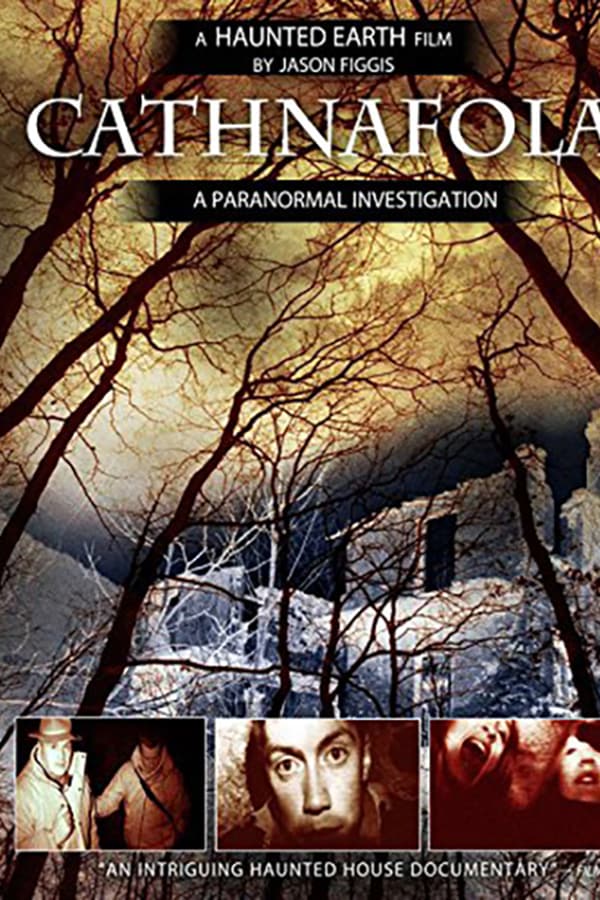 Cover of the movie Cathnafola: A Paranormal Investigation