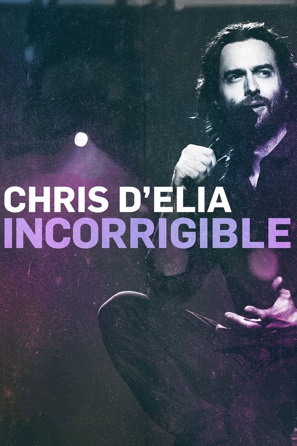 Cover of the movie Chris D'Elia: Incorrigible