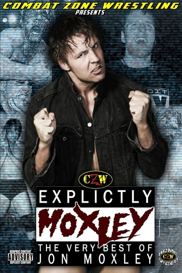 Cover of the movie CZW: Explicitly Moxley