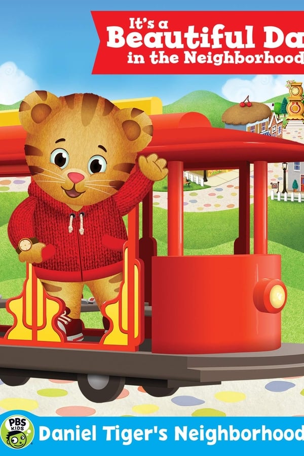 Cover of the movie Daniel Tiger's Neighborhood: It's a Beautiful Day in the Neighborhood