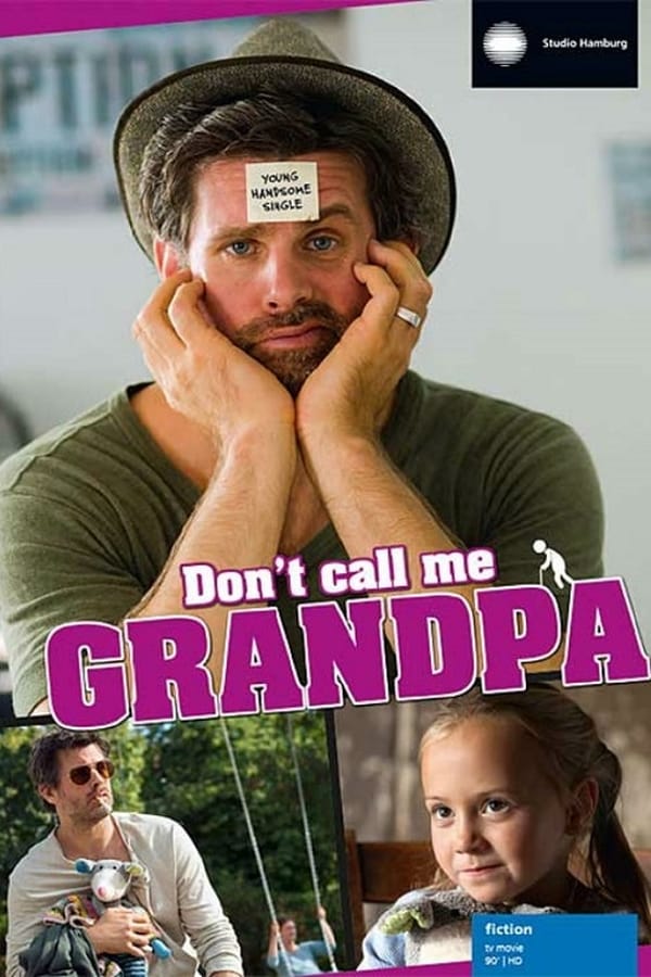 Cover of the movie Don't Call Me Grandpa