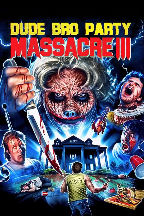 Cover of the movie Dude Bro Party Massacre III