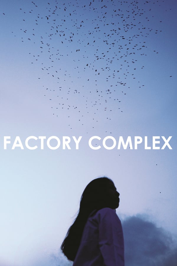 Cover of the movie Factory Complex