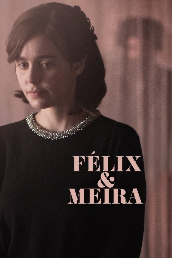 Cover of the movie Felix and Meira