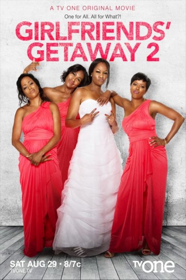 Cover of the movie Girlfriends Getaway 2