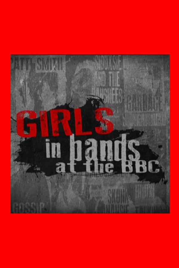 Cover of the movie Girls in Bands at the BBC
