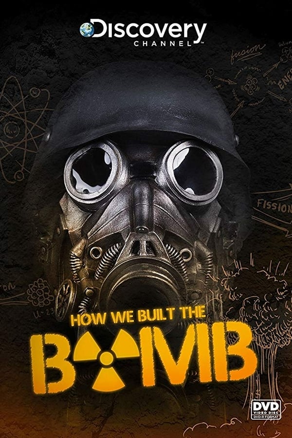 Cover of the movie How We Built the Bomb