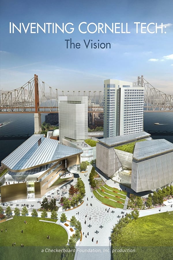 Cover of the movie Inventing Cornell Tech: The Vision
