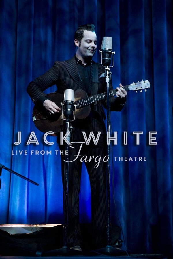 Cover of the movie Jack White - Live from the Fargo Theatre