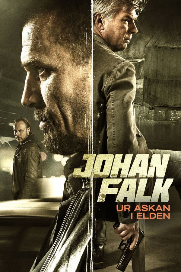 Cover of the movie Johan Falk: From the Ashes in the Fire