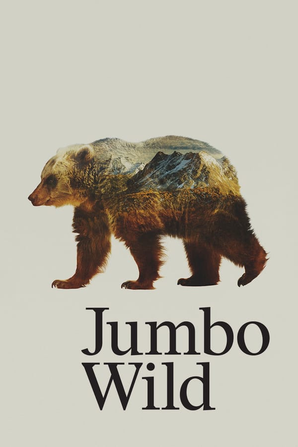 Cover of the movie Jumbo Wild