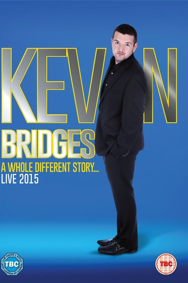 Cover of the movie Kevin Bridges Live: A Whole Different Story