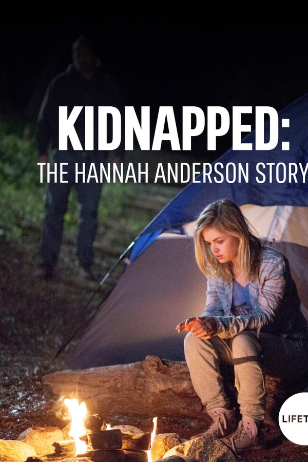 Cover of the movie Kidnapped: The Hannah Anderson Story