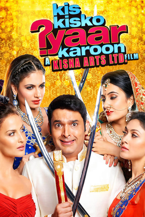 Cover of the movie Kis Kisko Pyaar Karoon