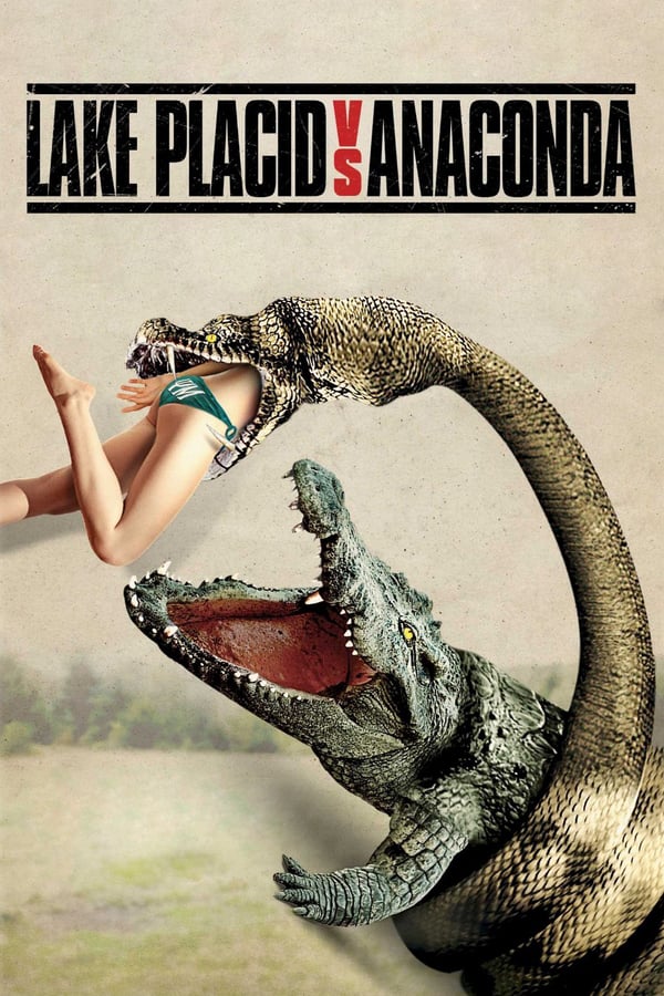 Cover of the movie Lake Placid vs. Anaconda