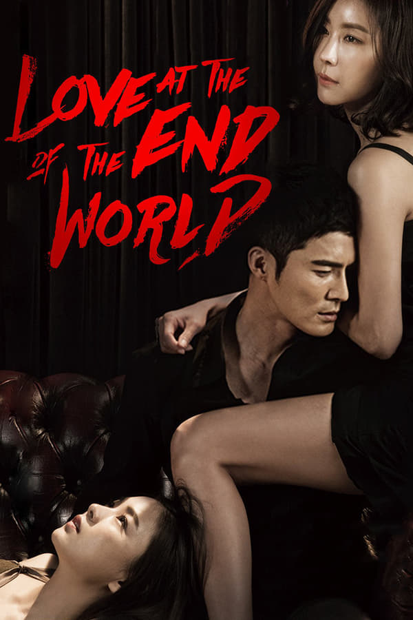 Cover of the movie Love at the End of the World