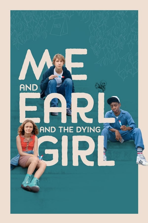 Cover of the movie Me and Earl and the Dying Girl