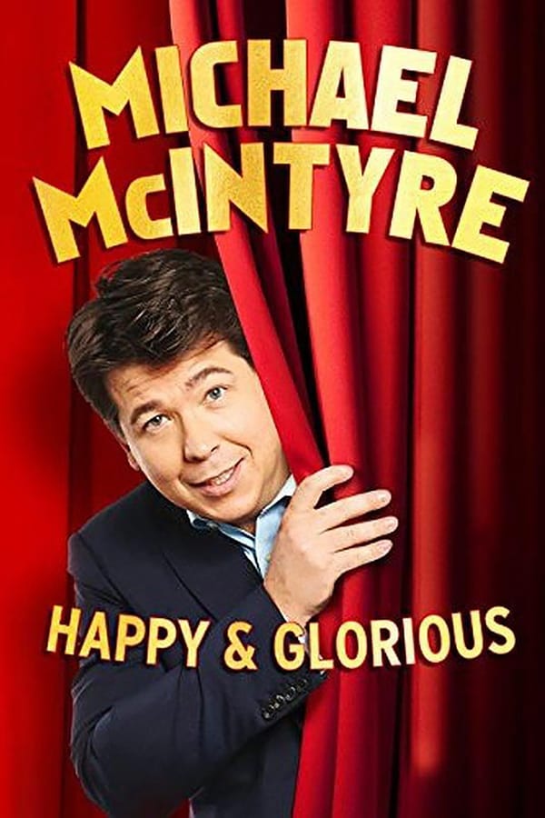 Cover of the movie Michael McIntyre: Happy & Glorious