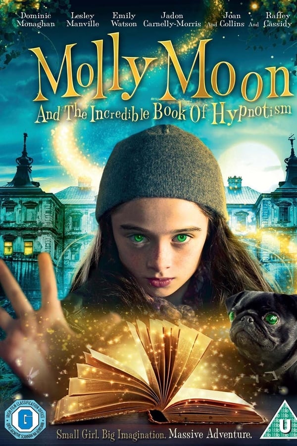 Cover of the movie Molly Moon and the Incredible Book of Hypnotism