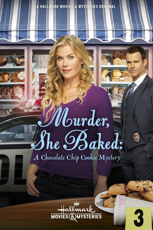 Cover of the movie Murder, She Baked: A Chocolate Chip Cookie Mystery