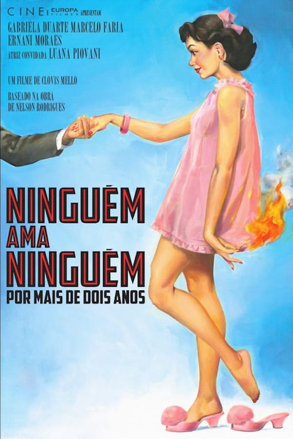 Cover of the movie Ninguém Ama Ninguém Por Mais de Dois Anos