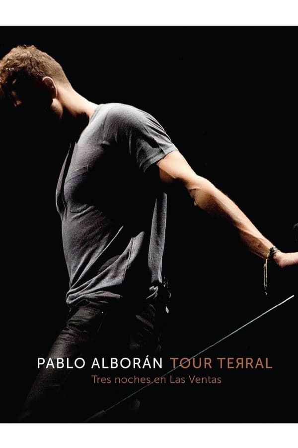 Cover of the movie Pablo Alborán - Tour Terral