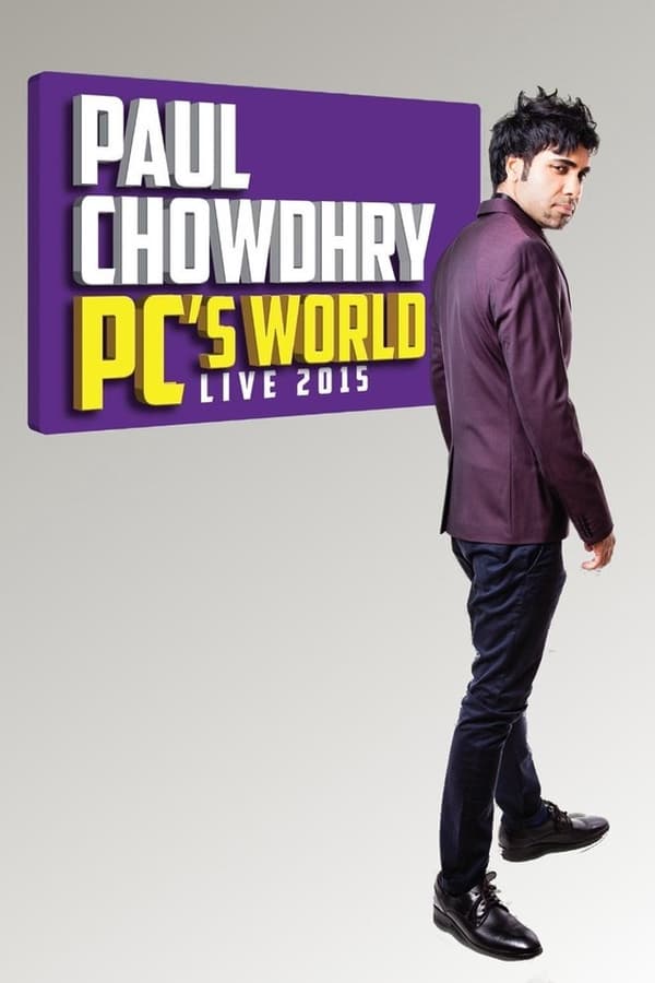 Cover of the movie Paul Chowdhry: PC's World