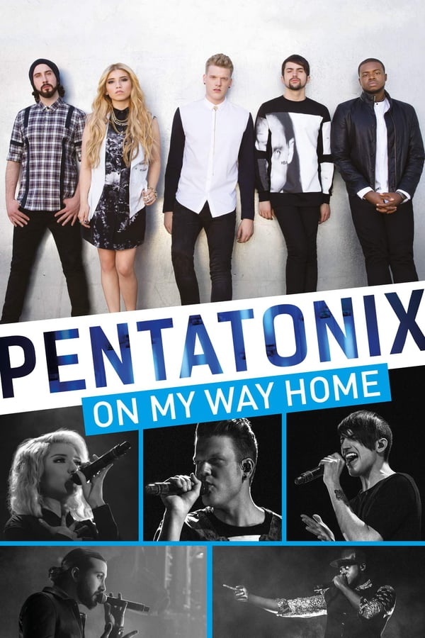 Cover of the movie Pentatonix: On My Way Home