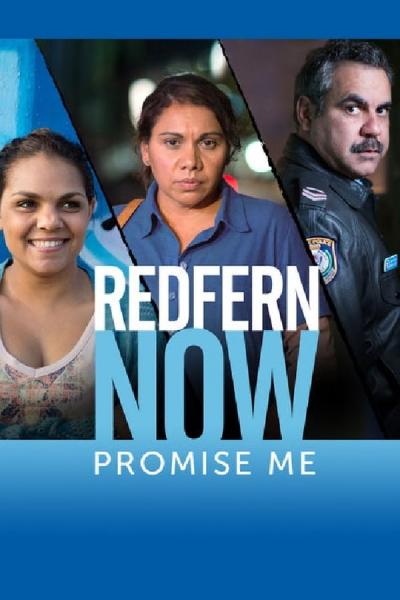 Cover of the movie Redfern Now: Promise Me