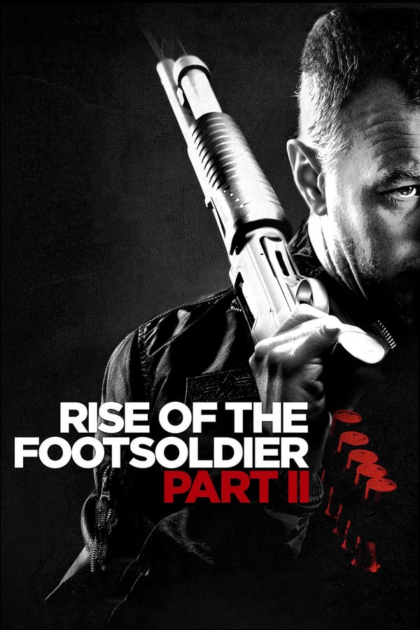 Cover of the movie Rise of the Footsoldier Part II