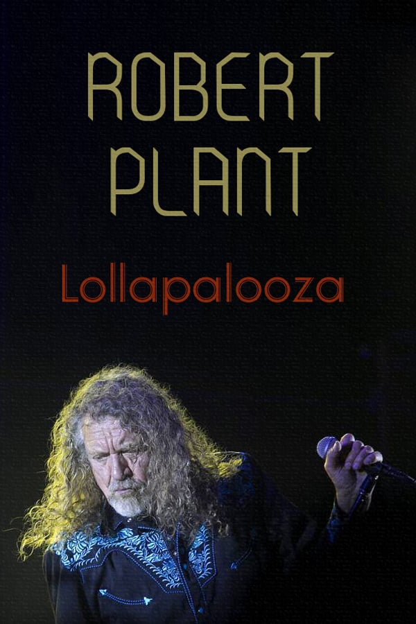 Cover of the movie Robert Plant: [2015] Lollapalooza Festival