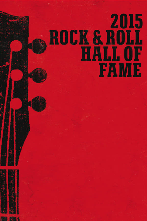 Cover of the movie Rock and Roll Hall of Fame 2015 Induction Ceremony