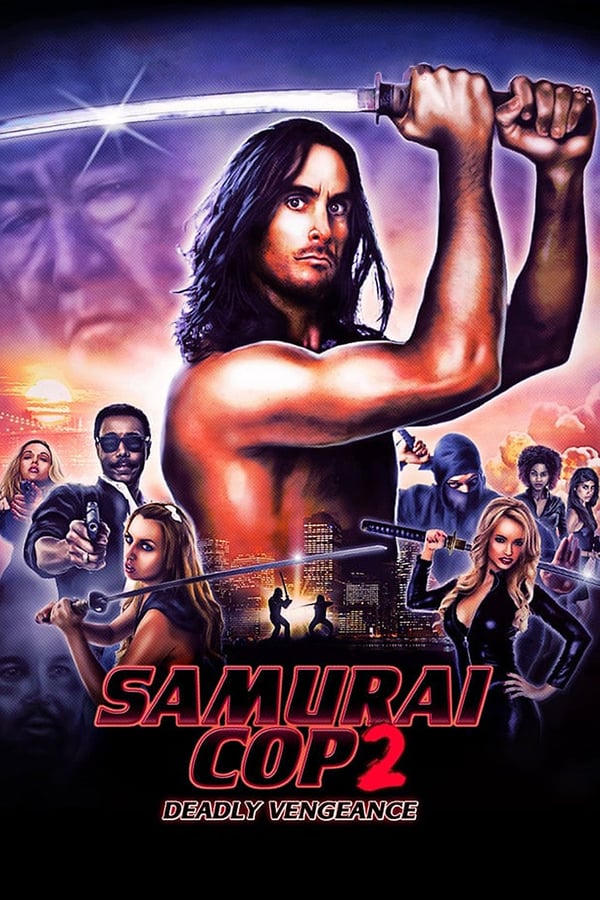 Cover of the movie Samurai Cop 2: Deadly Vengeance