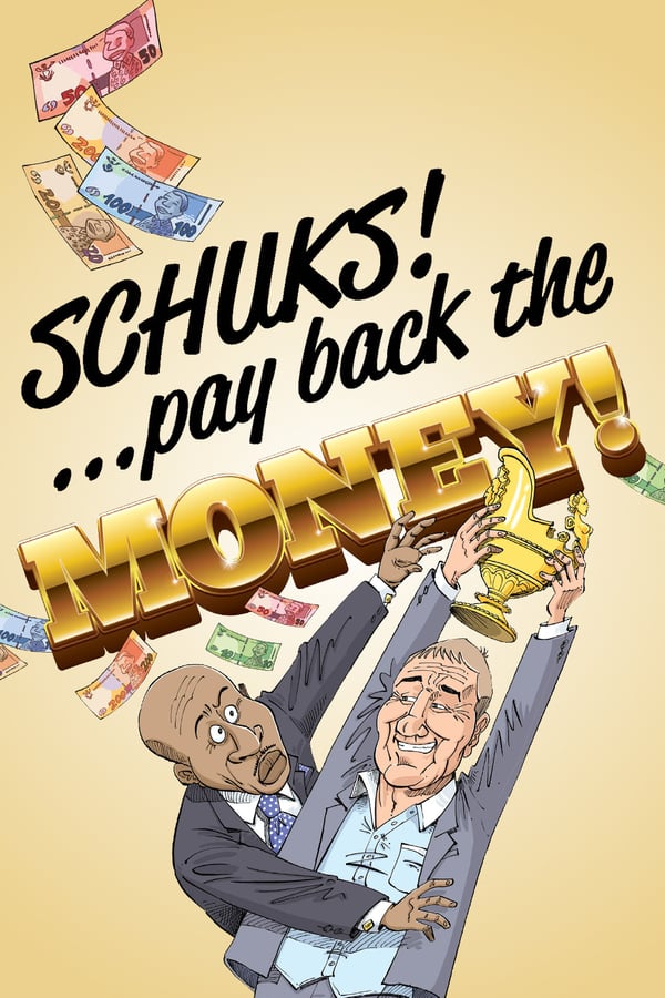 Cover of the movie Schuks: Pay Back the Money