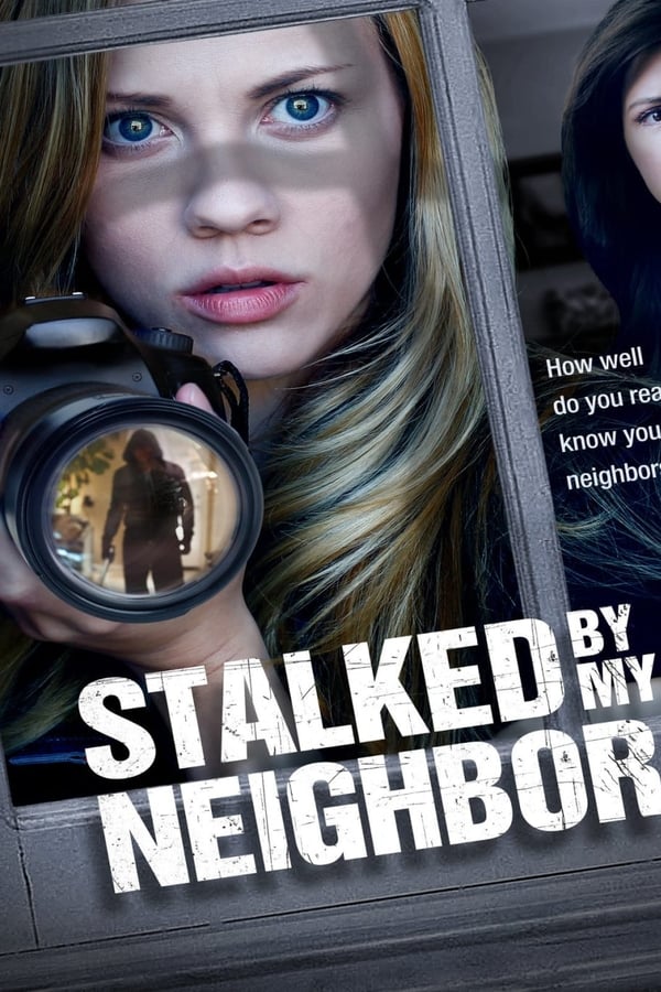 Cover of the movie Stalked by My Neighbor