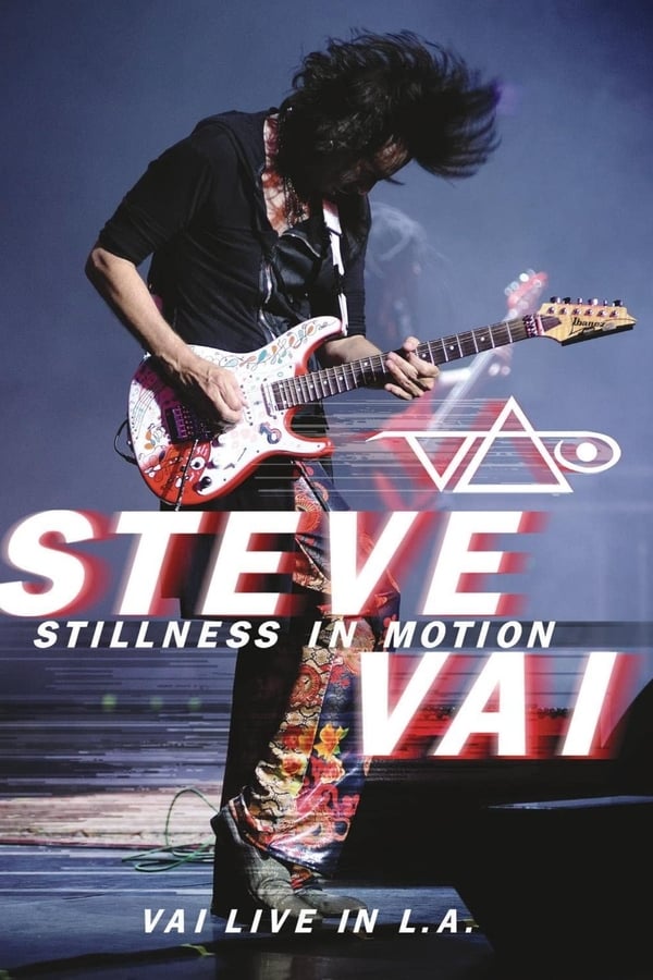 Cover of the movie Steve Vai: Stillness in Motion - Vai Live in L.A.