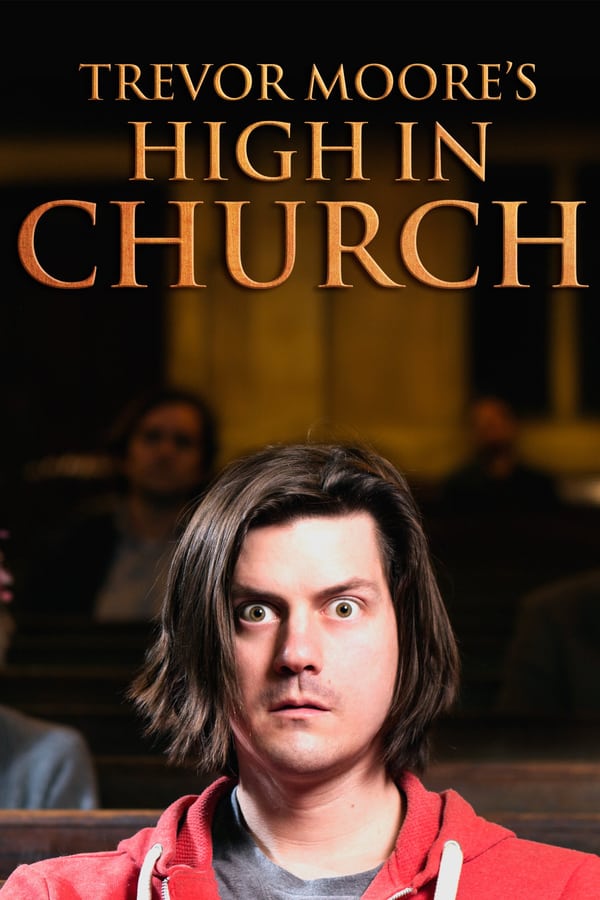 Cover of the movie Trevor Moore: High In Church