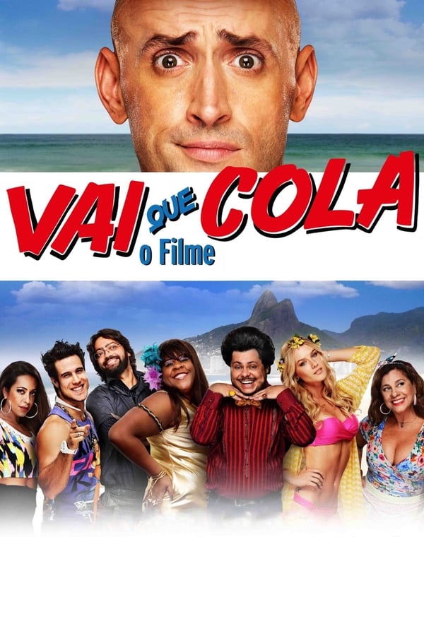 Cover of the movie Vai Que Cola: O Filme