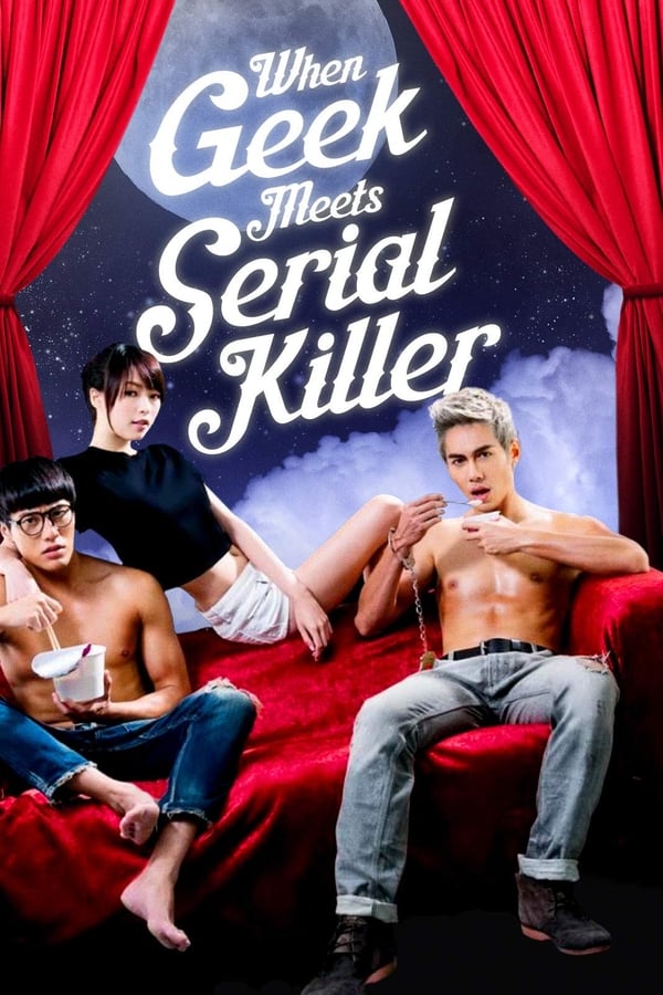 Cover of the movie When Geek Meets Serial Killer