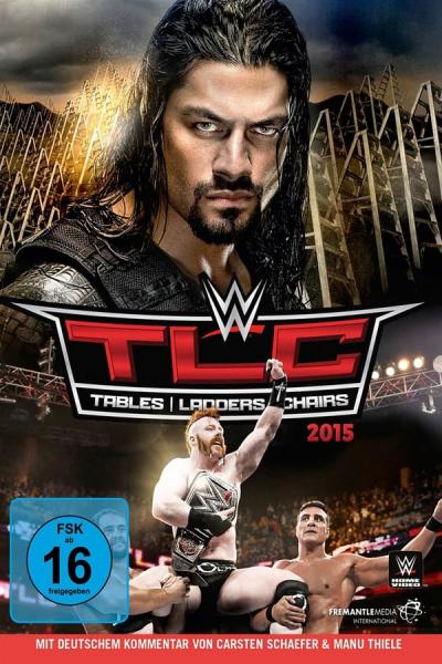 Cover of the movie WWE TLC: Tables, Ladders and Chairs 2015