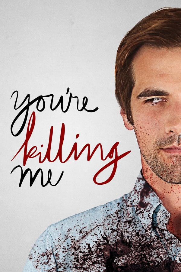 Cover of the movie You're Killing Me