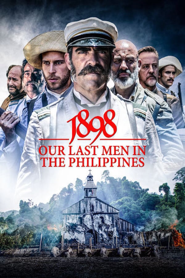 Cover of the movie 1898: Our Last Men in the Philippines