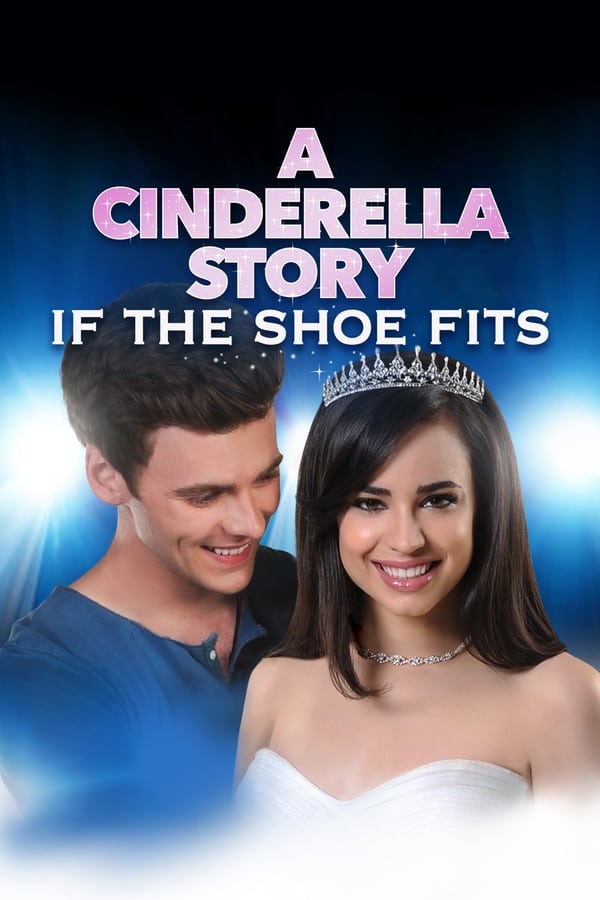 Cover of the movie A Cinderella Story: If the Shoe Fits