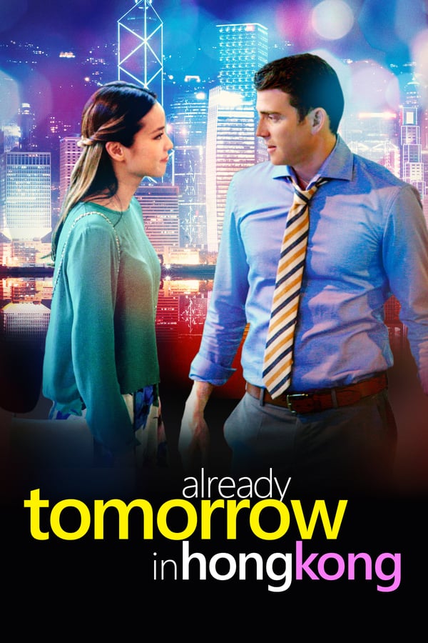 Cover of the movie Already Tomorrow in Hong Kong
