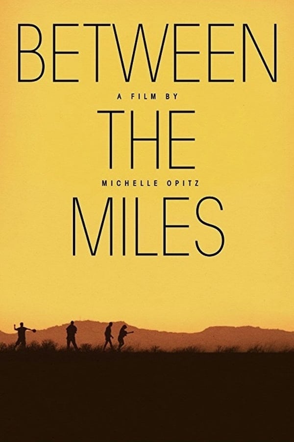Cover of the movie Between the Miles