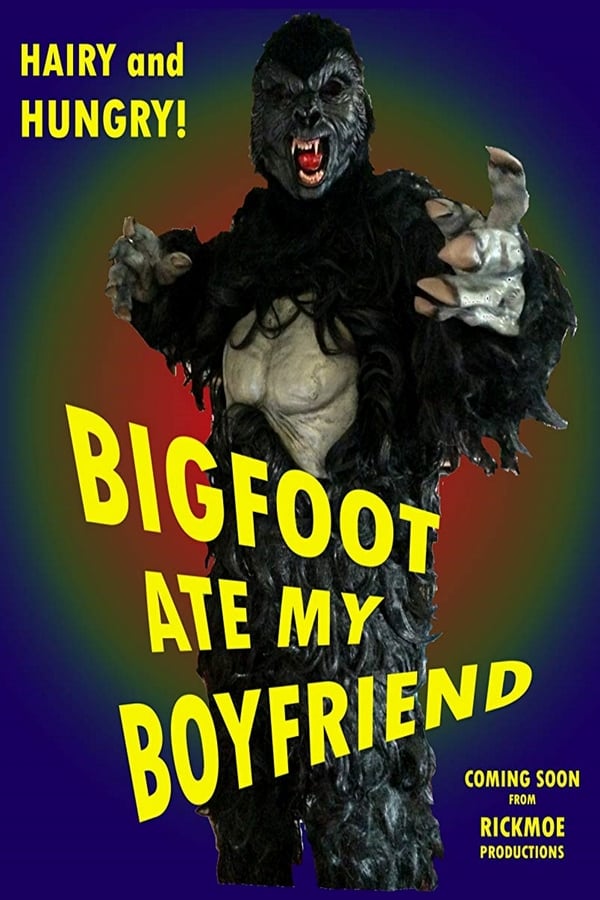 Cover of the movie Bigfoot Ate My Boyfriend